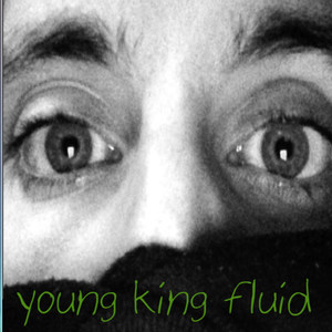 Young King Fluid