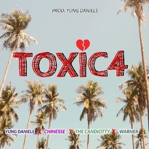 Toxica (feat. Candiotty, Warner & Chinesse)