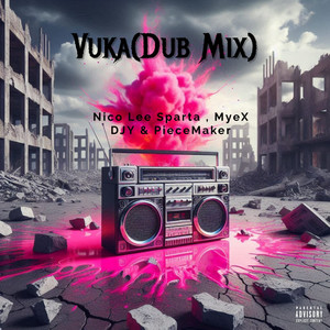 Vuka (Dub Mix|Explicit)