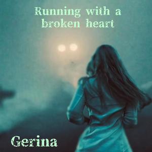 Running With A Broken Heart