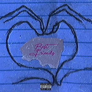 Best Friends (Explicit)