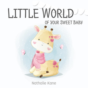 Little World of Your Sweet Baby