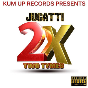 2x Two Tymes (Explicit)