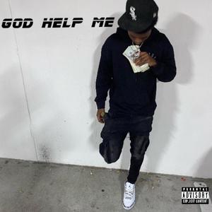 God Help Me (Explicit)