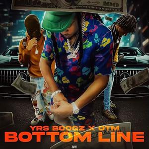 Bottom line (feat. Otm) (Explicit)