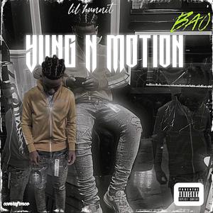 Yung N' Motion (Explicit)