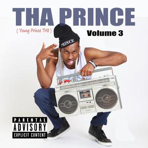 THA Prince, Vol. 3 (Explicit)