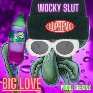 Wocky Slut (Explicit)