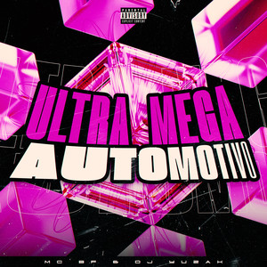 Ultra Mega Automotivo (Explicit)