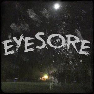 EYESORE (Explicit)