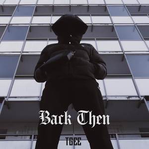 Back Then (prod. by Mad Young) [Explicit]