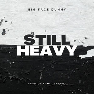 Still Heavy (Explicit)