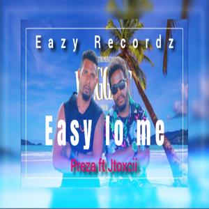 easy lo me (Preza & Jtoxcii)