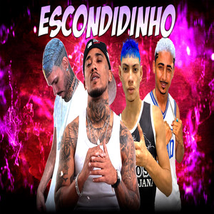 ESCONDIDINHO (Remix|Explicit)