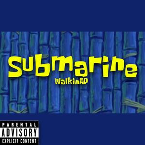 Submarine (Explicit)