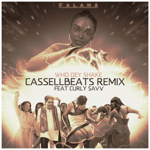 Who Dey Shake (Cassellbeats Remix|Explicit)