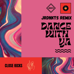 Dance With Ya (JRDNKTS Remix)