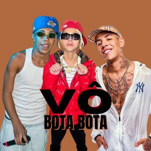 Vô Bota Bota (Explicit)