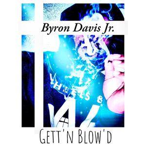 Gett'n Blow'd (Explicit)