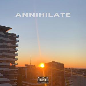 Annihilate (Explicit)