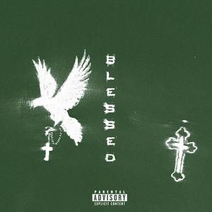 Blessed (feat. Dasan) [Explicit]