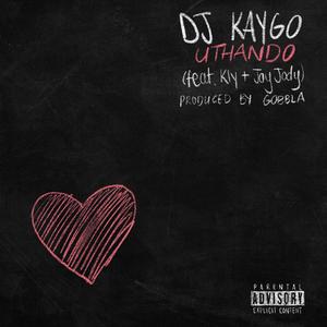 Uthando (feat. Kly & Jay Jody) (Explicit)