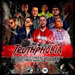 Truth Phobia (feat. Chacho DvD, L Melo, Chay Pérez,  Brian Vargas One, McM Montoya ) Dhanny GH, Gravity & McM