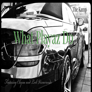 What Playaz Do (feat. Chyna & Leek Vizcarrondo) (Explicit)