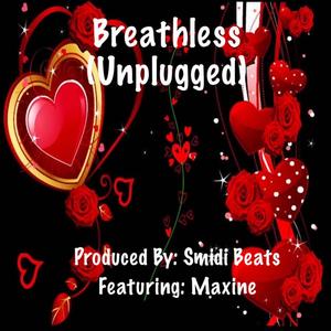 Breathless  (feat. Maxine) ((Unplugged))