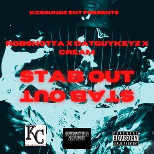 Stab Out (feat. Datguykeyz & Cream) [Explicit]