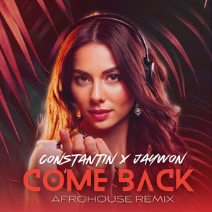 Come Back (Afrohouse Remix)