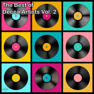 The Best of Decca Artists Vol. 2