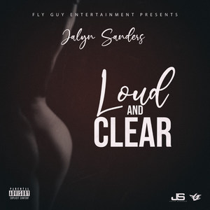 Loud and Clear (Explicit)