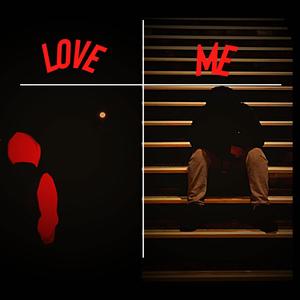 Love Me (feat. CGHEE) [Explicit]