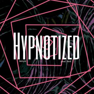 Hypnotized (feat. prod. Dxrk) [Explicit]