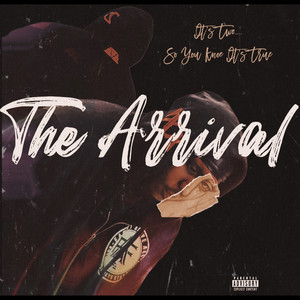 The Arrival (Explicit)