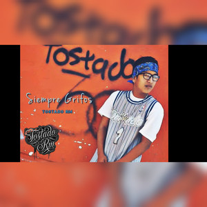 TOSTADO RM - Siempre Grifos (Explicit)