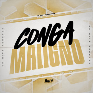 Conga Maligno (Explicit)