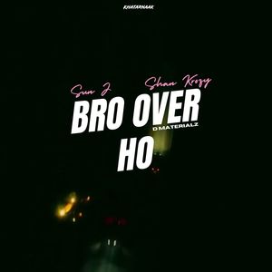 Bro Over Ho