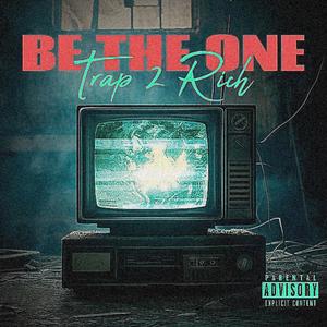 Be The One (Explicit)