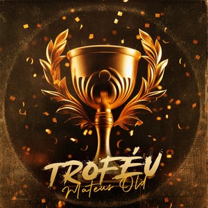 Troféu (Explicit)