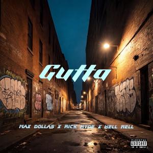 Gutta (feat. Rick Hyde & Hell Rell) (Explicit)