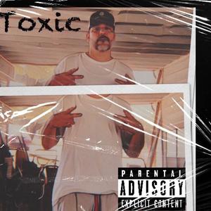 Toxic (Explicit)