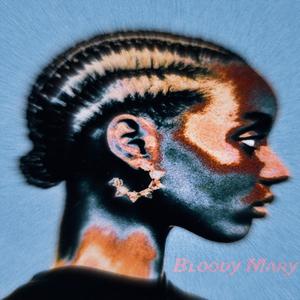 Bloody Mary (Explicit)