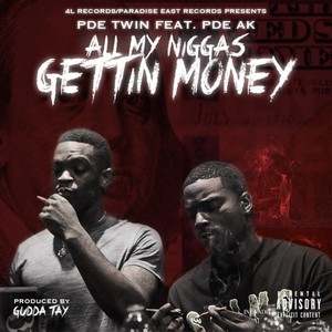All My Niggas Getting Money (Explicit)