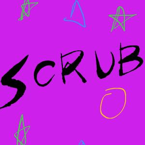 Scrub (Explicit)