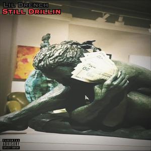 Still Drillin (Explicit)