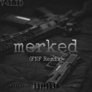 merked (F.N.F. Remix|Explicit)