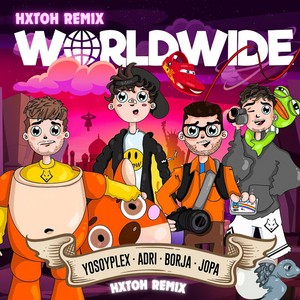 Worldwide (HXTOH Remix)