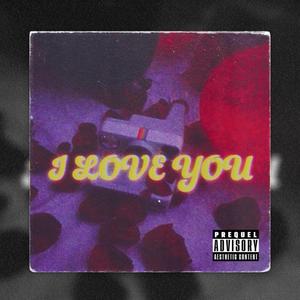 I love you